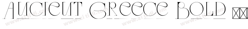Ancient Greece Bold字体转换 Ancient Greece Bold字体转换